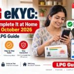 LPG eKYC: How to Complete It at Home Before 1 October 2026